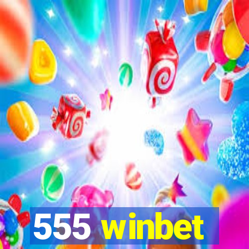 555 winbet